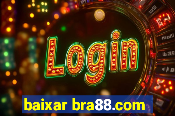 baixar bra88.com